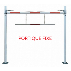 Portique fixe